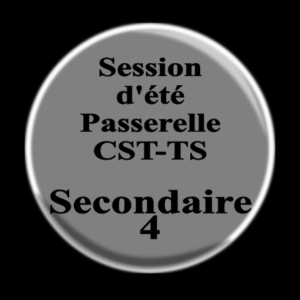 Session d’été Sec 4 Passerelle CST-TS